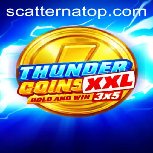 Exploring ThunderCoinsXxl: Unravel the Thrills of SCATTER NA